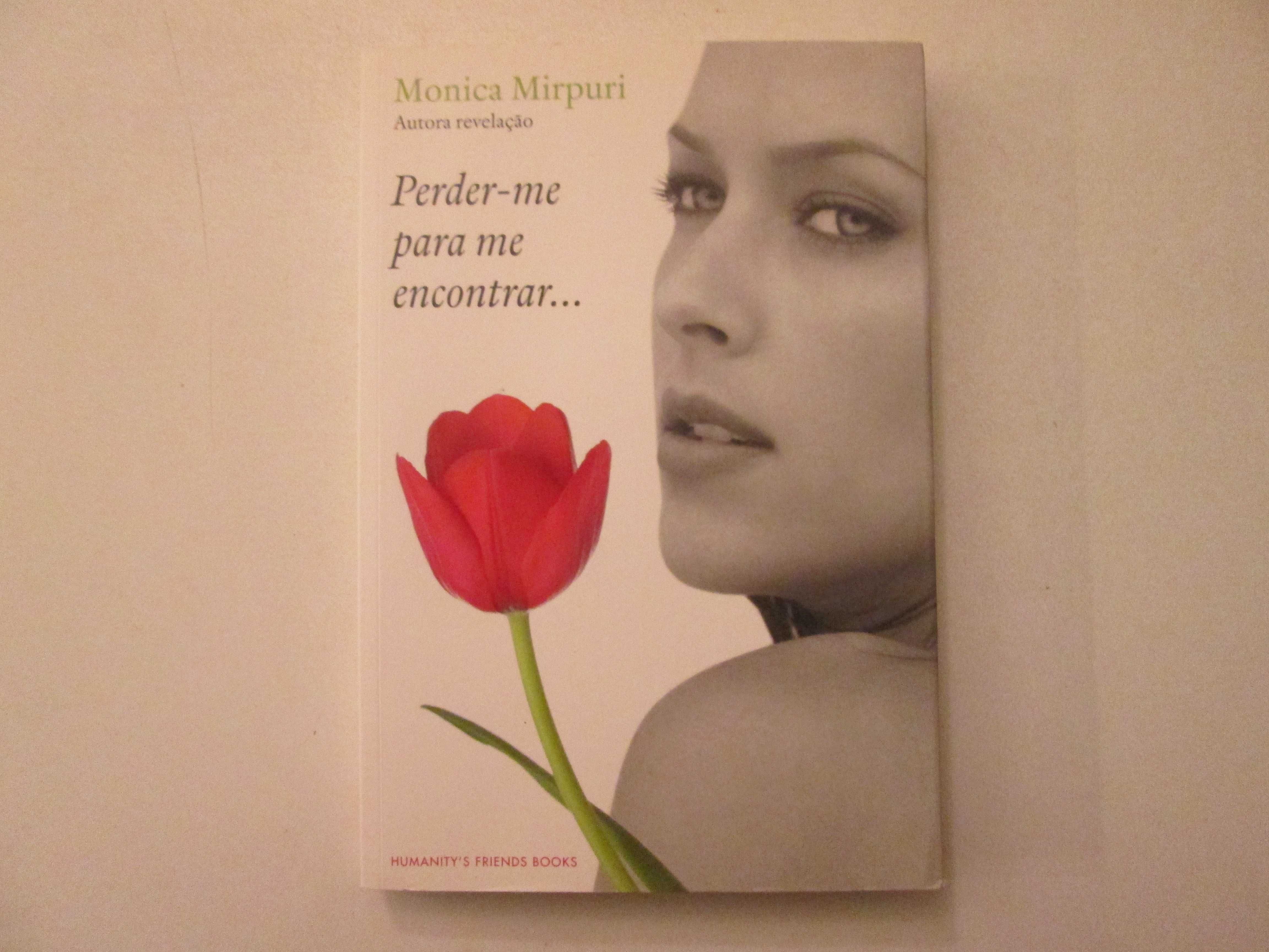 Perder-me para me encontrar- Monica Mirpuri