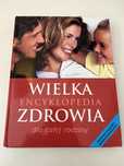 Wielka encyklopedja zdrowia dla całej rodziny