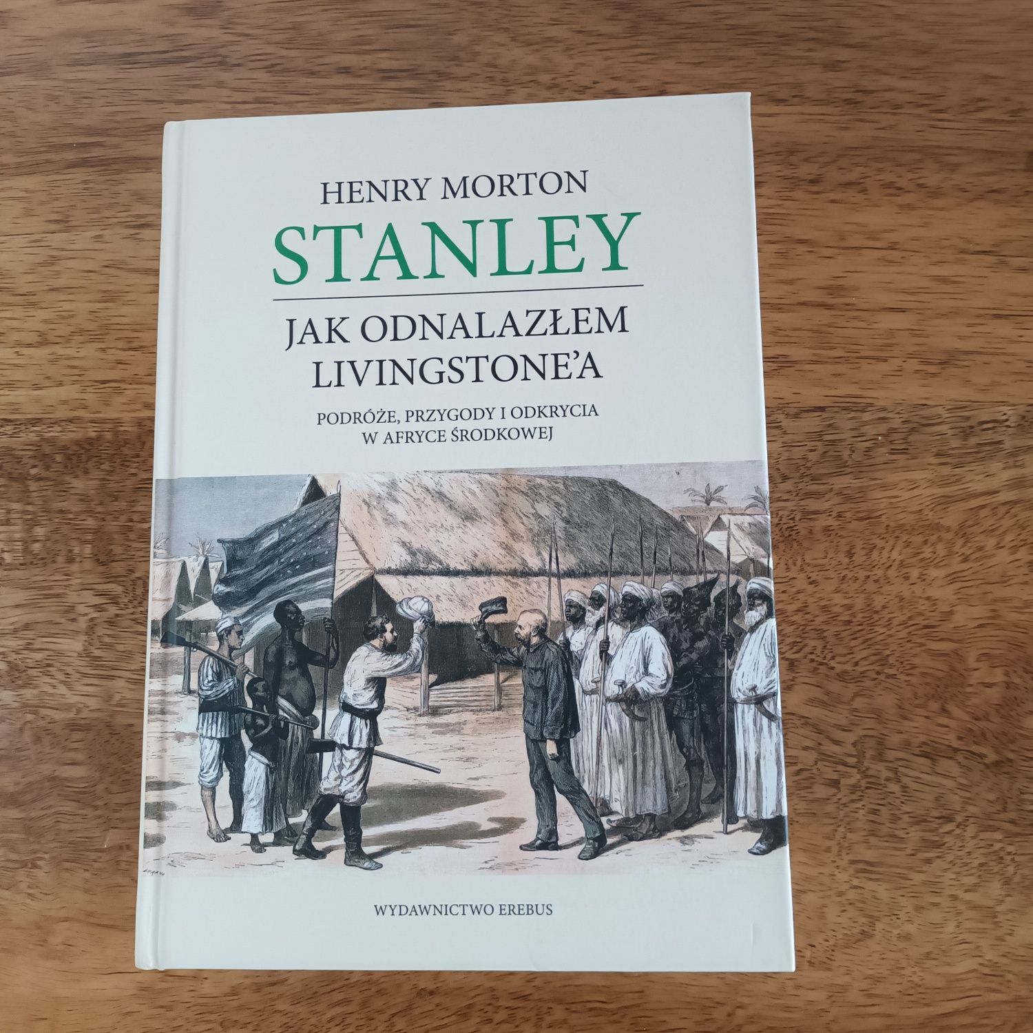 Henry Morton Stanley  Jak odnalazłem  Livingstone'a