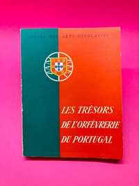 Les Trésors de L'Orfèvrerie Du Portugal - Autores Vários