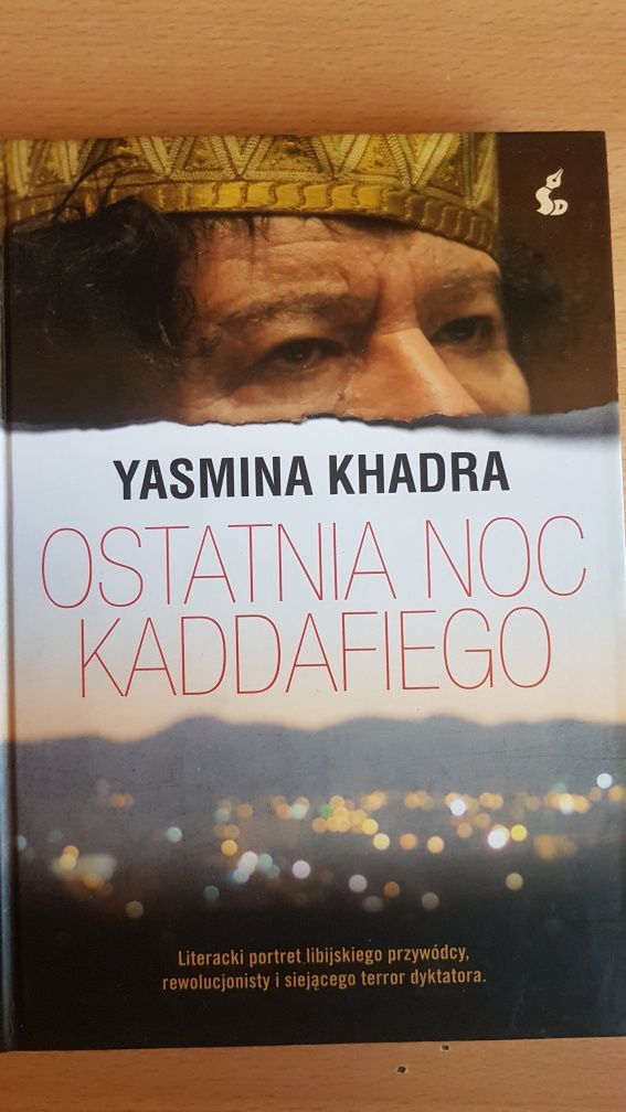 Y. Khadra - Ostatnia noc Kaddafiego.