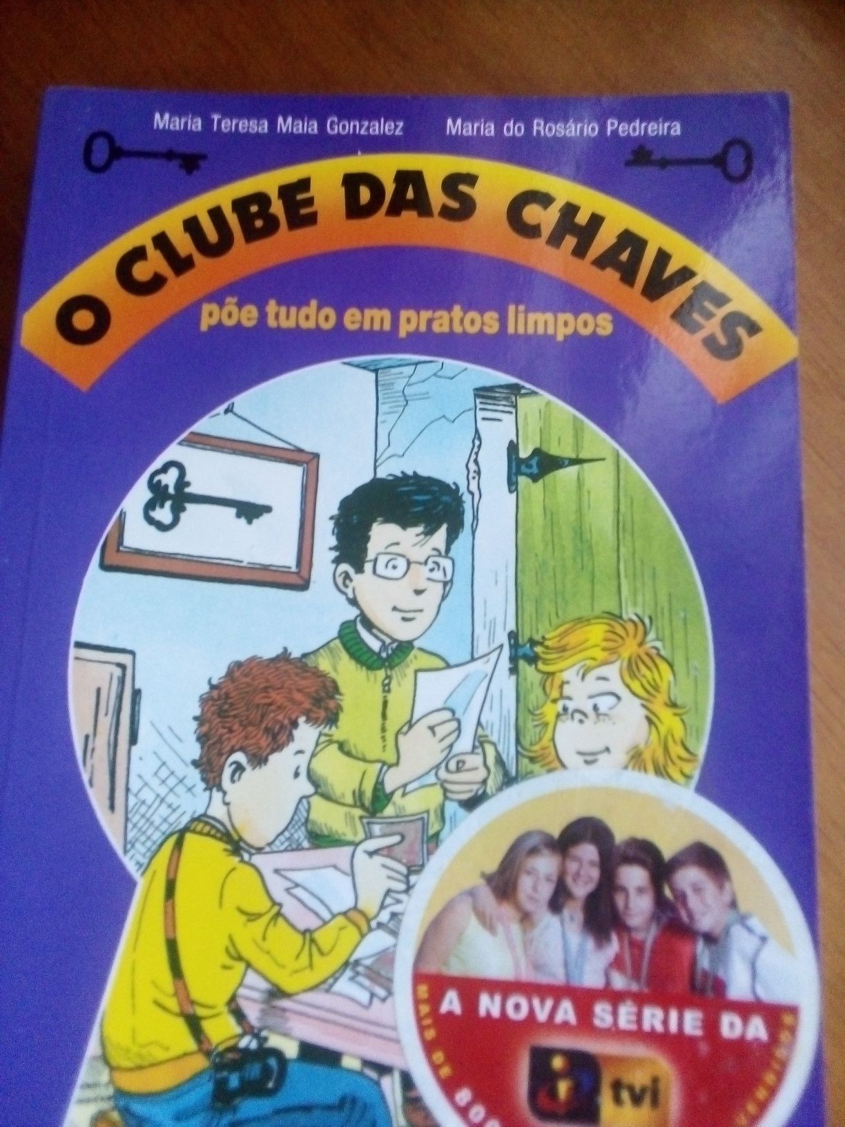 As gémeas (11), Clube das chaves (4), Detective Maravilhas) 2)