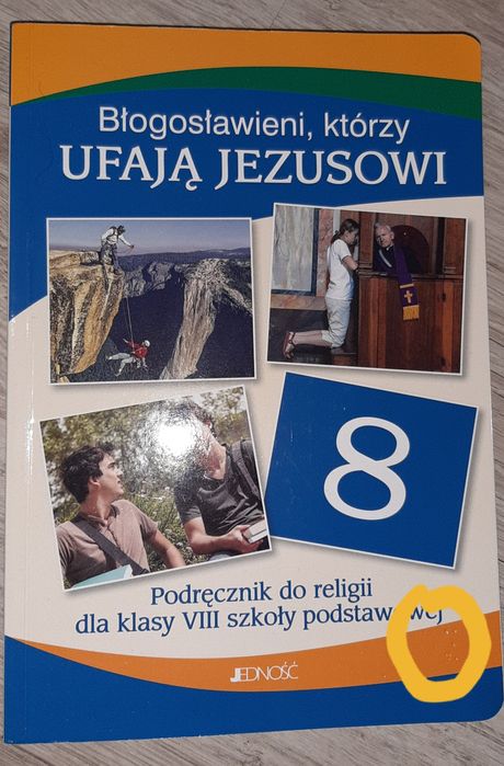 "Błogosławieni, którzy ufają Jezusowi" Podręcznik do religii,klasa 8