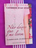 Livro: Não deixes que me levem (Catherine Ryan hyde)