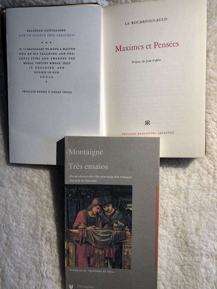 MONTAIGNE Três ensaios LA ROCHEFOUCAULD Maximes et Pensées CASTIGLIONE