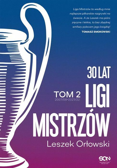 30 lat Ligi Mistrzów. Tom 2. Sine Qua Non