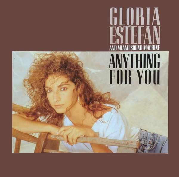 Gloria Estefan And Miami Sound Machine* – Anything For You
 winyl