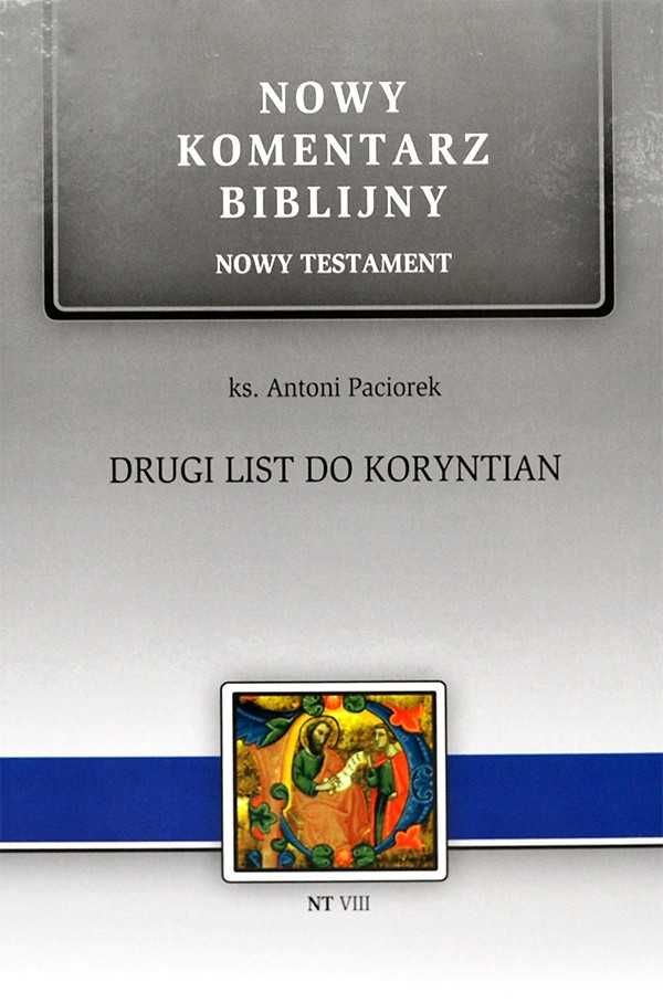 Nowy Komentarz Biblijny. Drugi List do Koryntian - ks. Antoni Paciorek