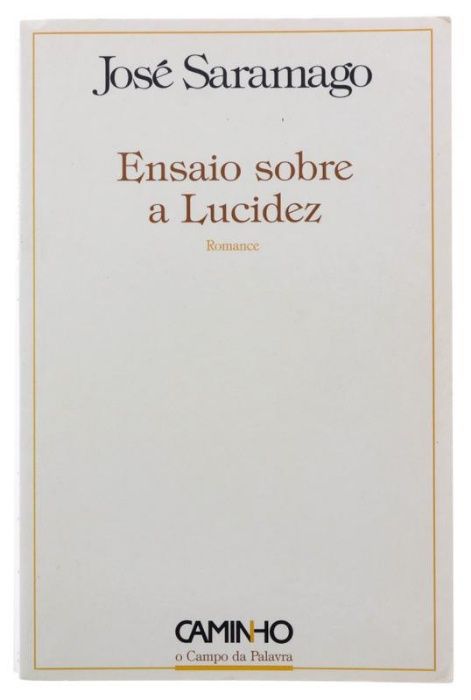 ENSAIO SOBRE A LUCIDEZ de José Saramago. 1ª edição