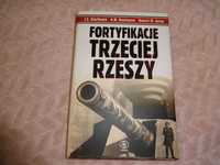 Fortyfikacje Trzeciej Rzeszy. J.E. Kaufmann, H.W. Kaufmann, R.M. Jurga