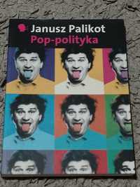 Janusz Palikot "Pop-polityka"