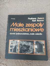 Książka "Małe zespoły mieszkaniowe" Paulhans Peters, Rolf Rosner