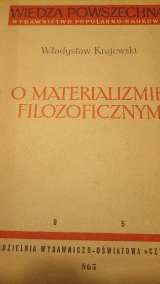 O materializmie filozoficznym -Władysław Krajewski wyd 1952 r.