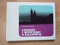 Legendy i opowieści o Krakowie Bronisław Heyduk