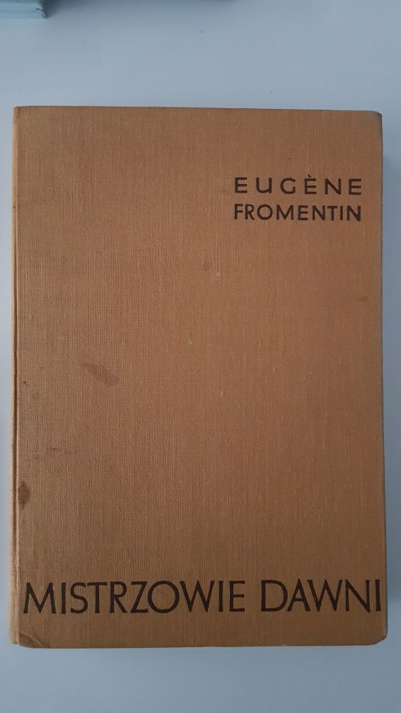 Eugene Fromentin, Mistrzowie Dawni 1956