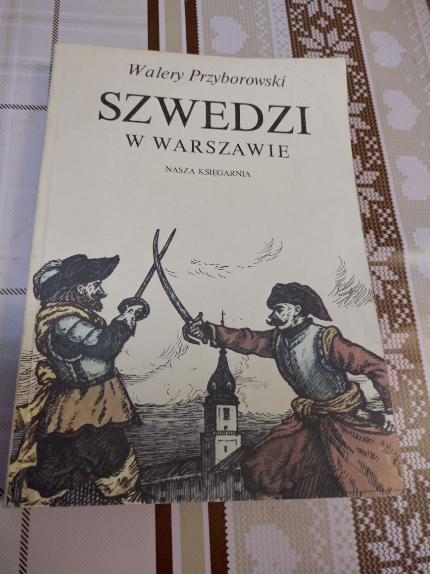 Książka Szwedzi w Warszawie. Autor: Walery Przyborowski.