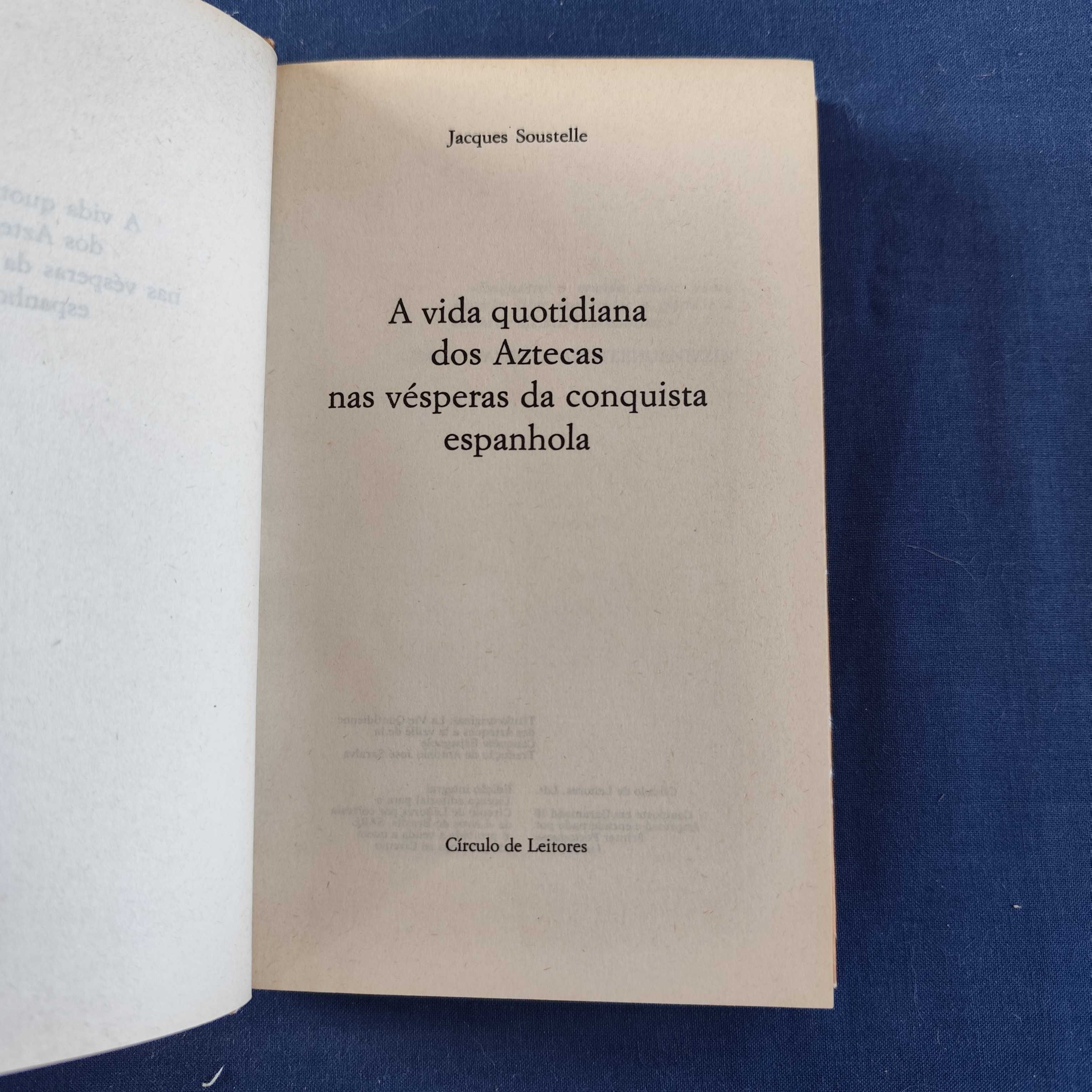 Jacques Soustelle - A Vida do Aztecas antes da Conquista Espanhola