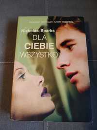 Nicholas Sparks - Dla ciebie wszystko