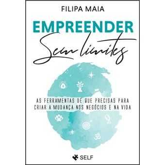 Empreender Sem Limites, Filipa Maia