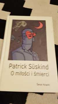 O miłości i śmierci, Patrick Süskind