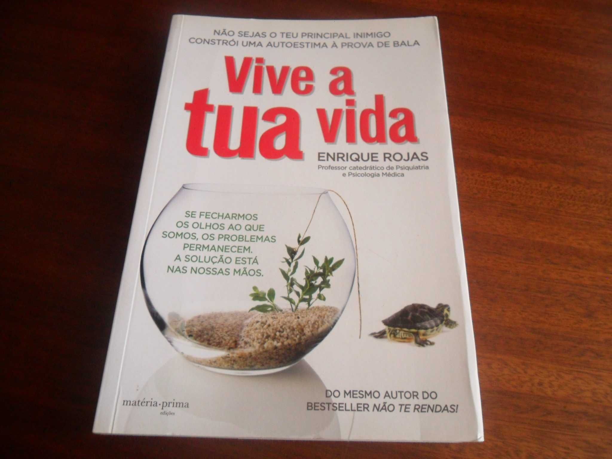 "Vive a Tua Vida" de Enrique Rojas - 1ª Edição de 2015
