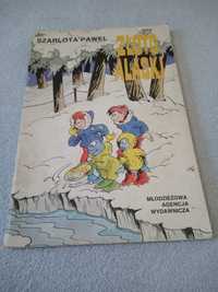 Szarlota Pawel Złoto Alaski -wyd. II poprawione- 1988 rok.