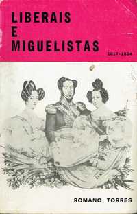 14568
	
Liberais e miguelistas 
de A. Duarte de Almeida.