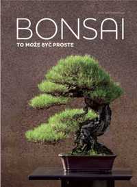 Bonsai to może być proste - Horst Stahl