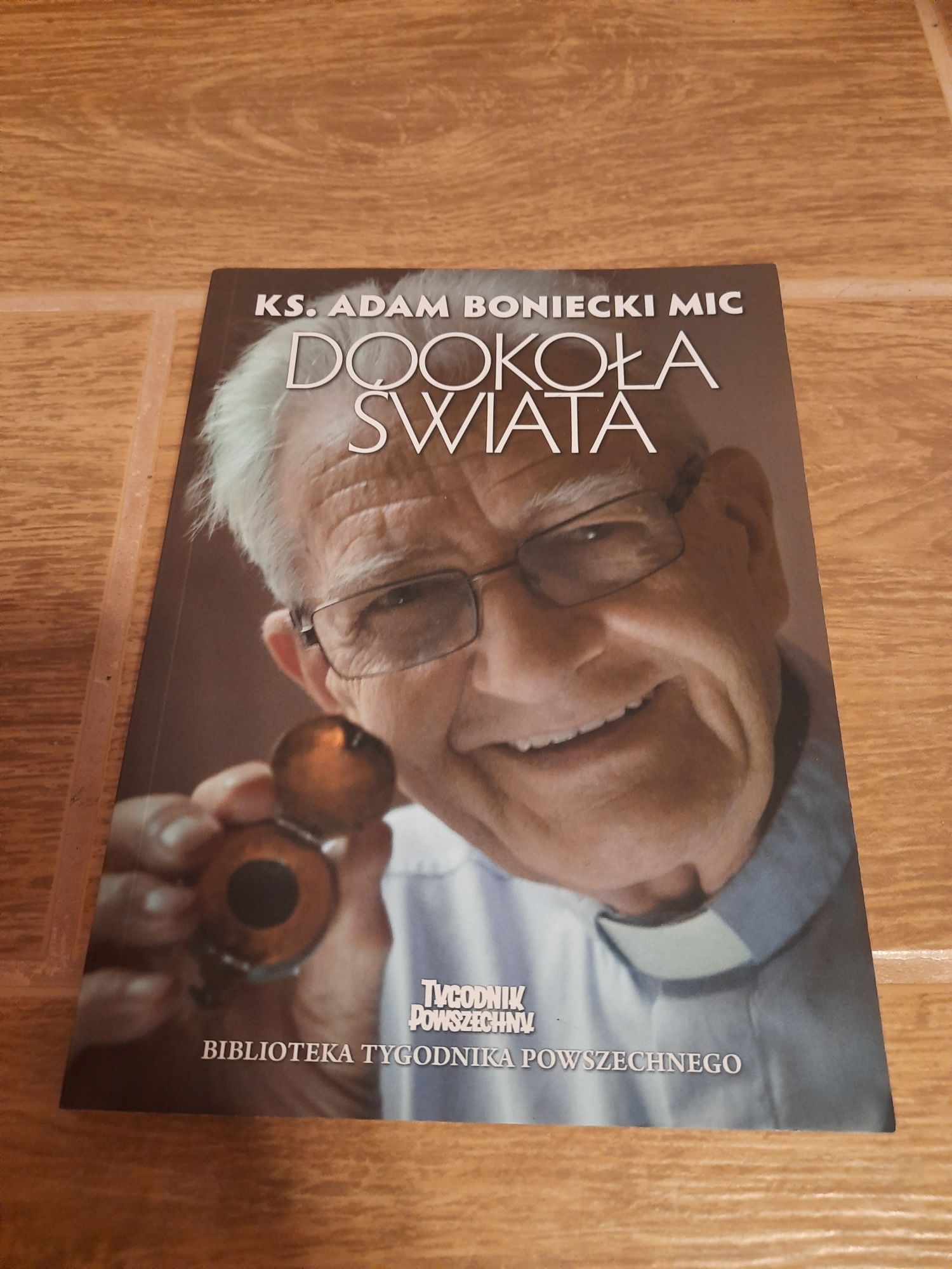 "Dookoła świata" Ks. Adam Boniecki