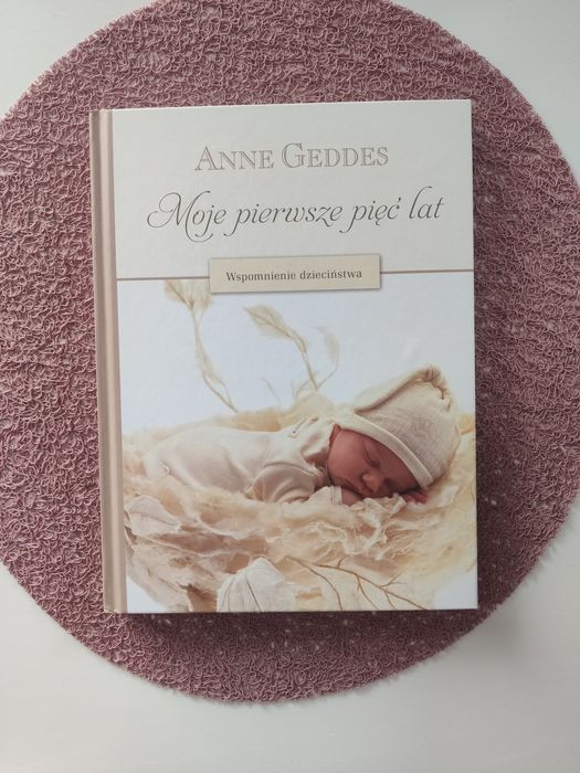 Anne Geddes Album Moje pierwsze 5 lat