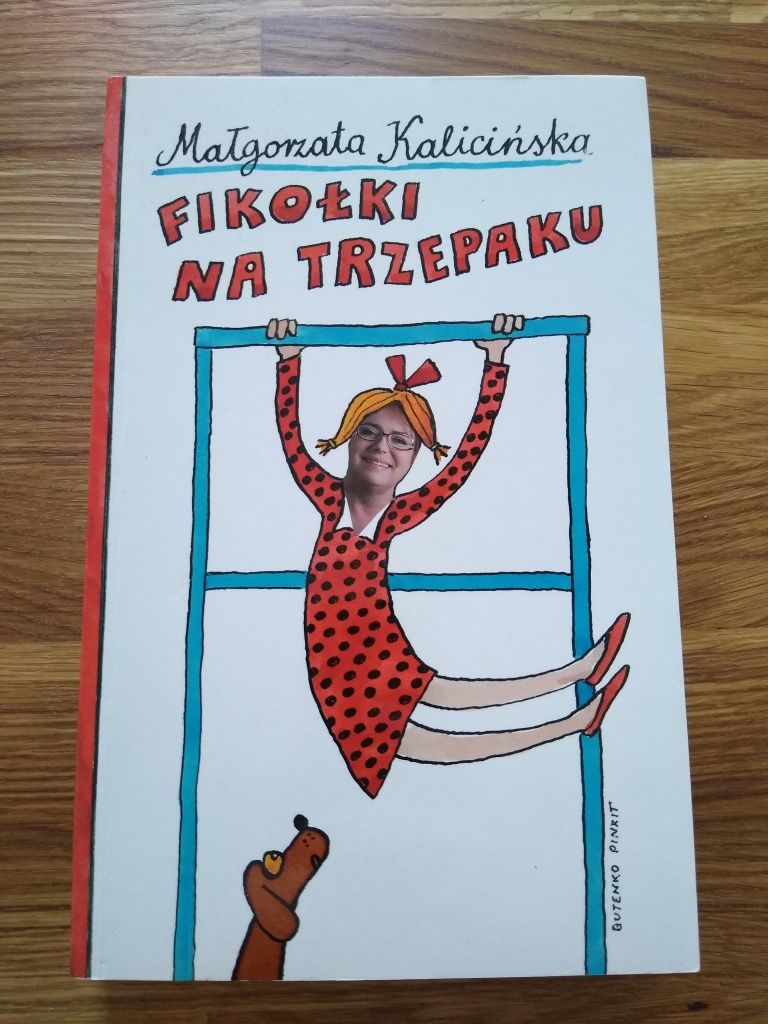 Książka "Fikołki na trzepaku" Małgorzata Kalicińska, 2009, stan bdb+