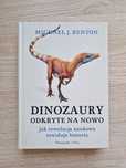 "Dinozaury odkryte na nowo" Michael J. Benton