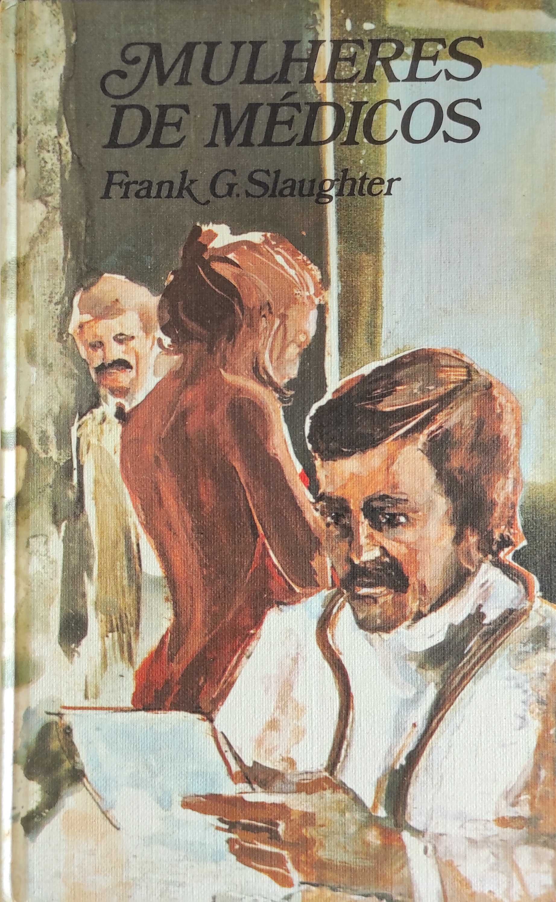 Mulheres de Médicos, de Frank G. Slaughter