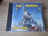 ACID DRINKERS - Strip tease  1992  Under One Flag
