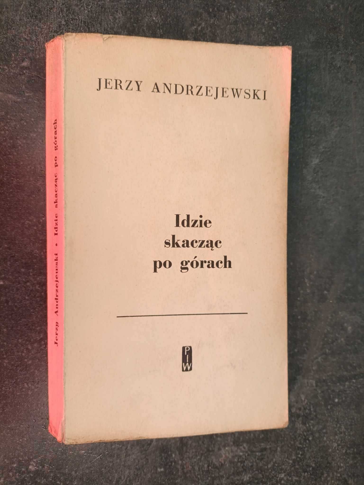 Idzie skacząc po górach - Jerzy Andrzejewski wydanie I z 1963 roku