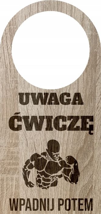 Zawieszka Na Klamkę Drzwi grawerowana UWAGA ĆWICZĘ WPADNIJ POTEM