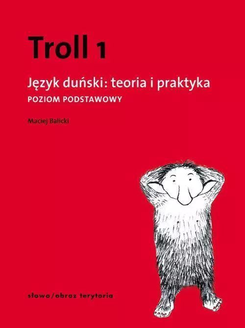 Troll 1. Język Duński. Teoria I Praktyka. Poziom Podstawowy