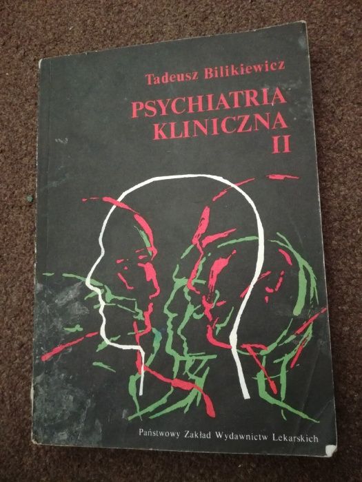 Psychiatria kliniczna Bilikiewicz t. 2 z trzytomowego wyd.,psychologia