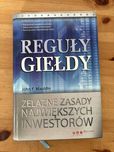 Reguły giełdy. Żelazne zasady największych inwestorów. John Mauldin