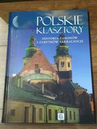 Książka Polskie Klasztory Historia Zakonów i Zabytków Sakralnych