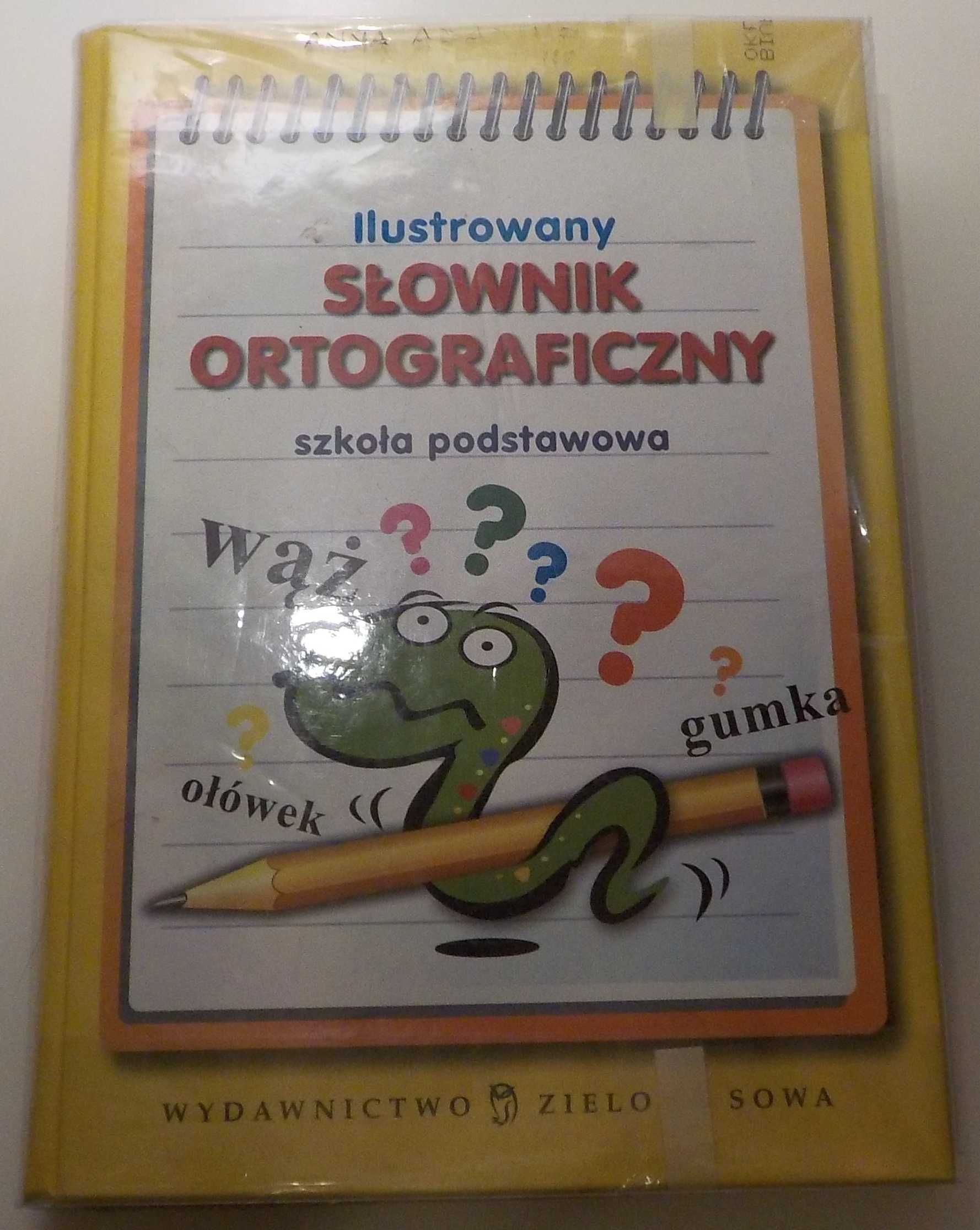 Ilustrowany Słownik Ortograficzny Aldona Kowalska 2011 r.