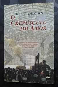 Portes Incluídos - "O Crepúsculo do Amor" - Robert Dessaix