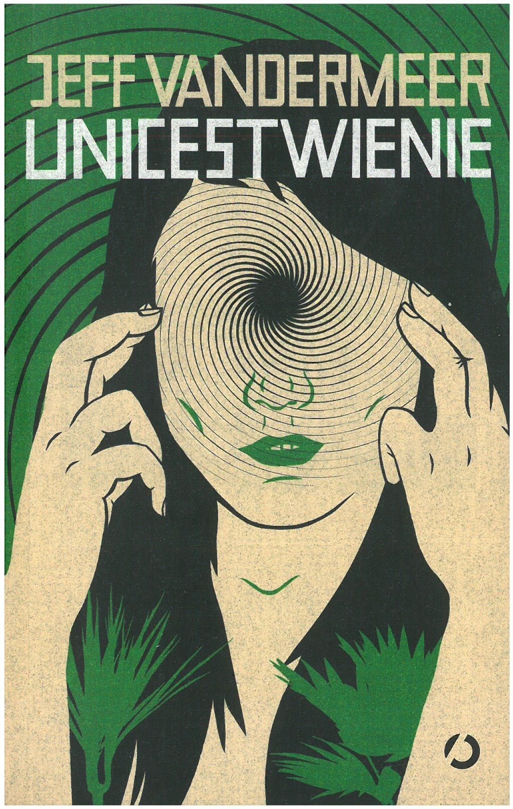 Unicestwienie Jeff VanderMeer
