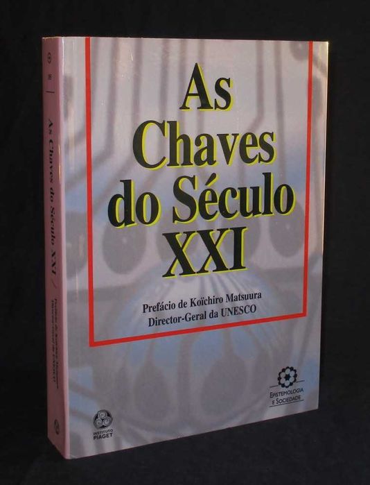 Livro As Chaves do Século XXI Jérôme Bindé