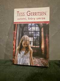 Tess gerritsen ostatni który umrze