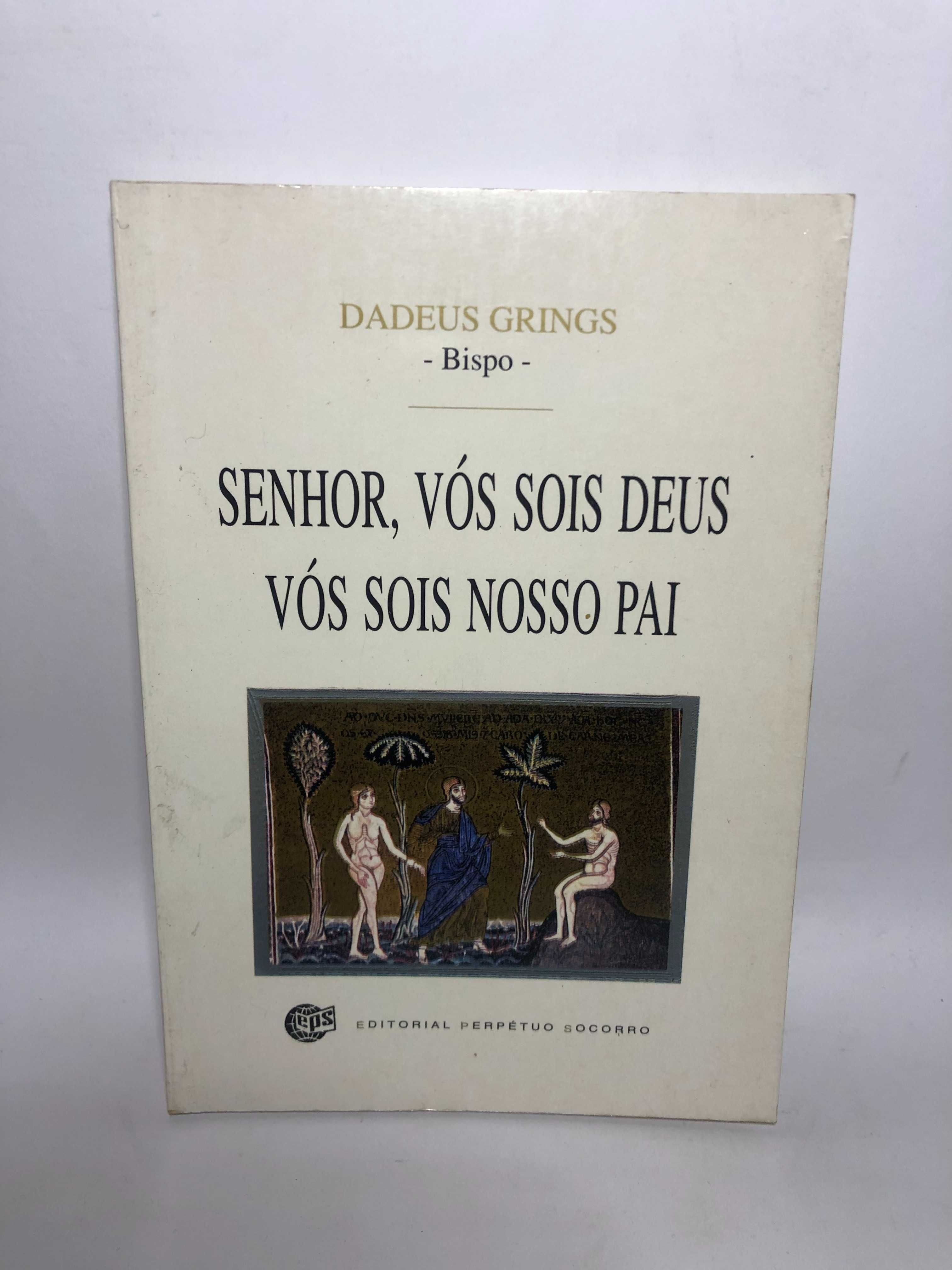 Senhor, Vós Sois Deus, Vós Sois Nosso Pai