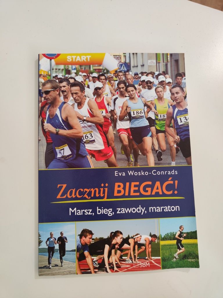 Zacznij biegać! Marsz, bieg, maraton - Eva Wosko-Conrads x