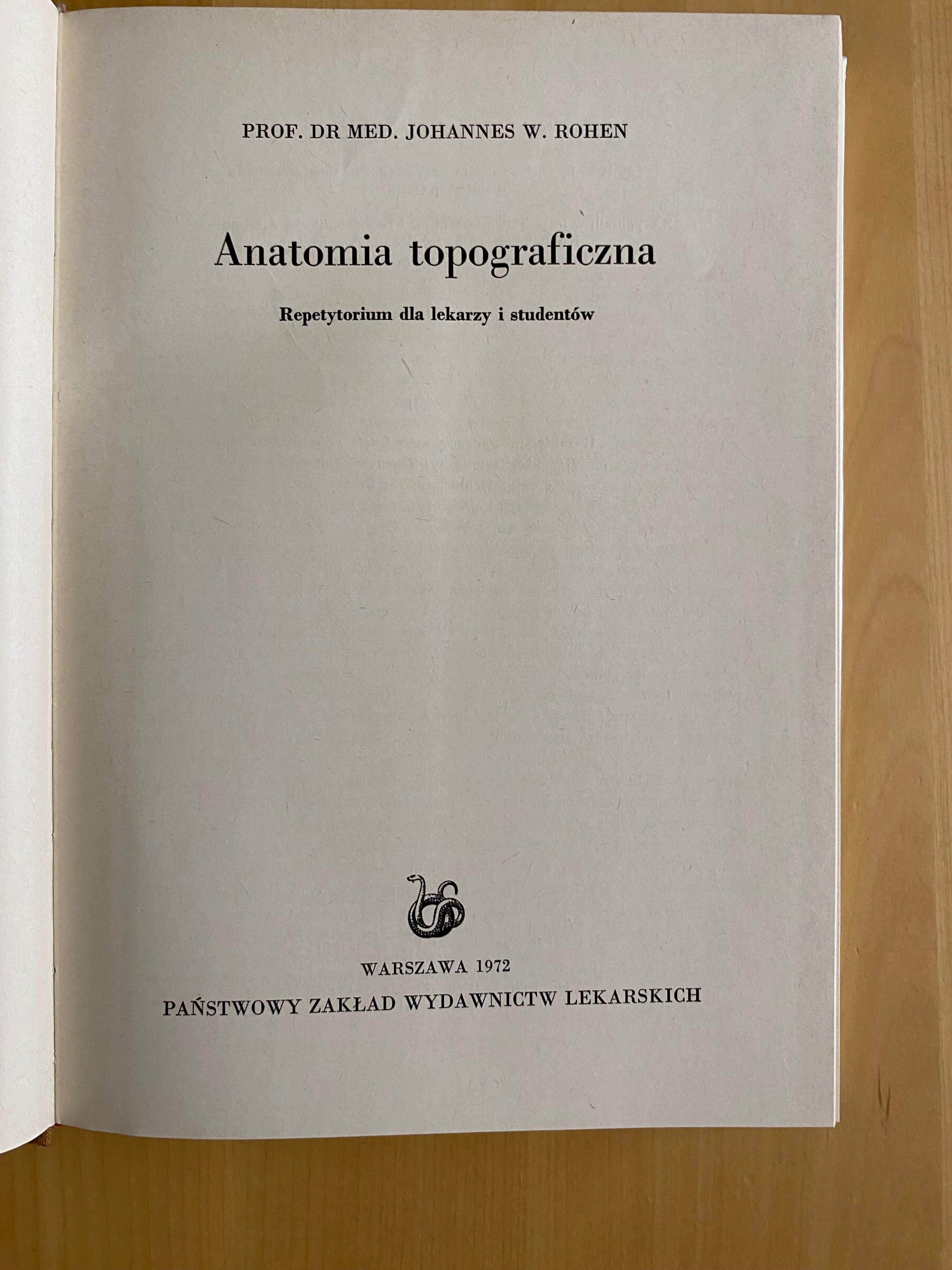 Anatomia topograficzna Johannes W. Rohen
