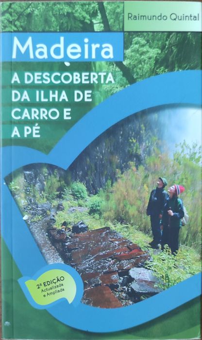 Guia turístico "Madeira - a descoberta da ilha de carro e a pé"