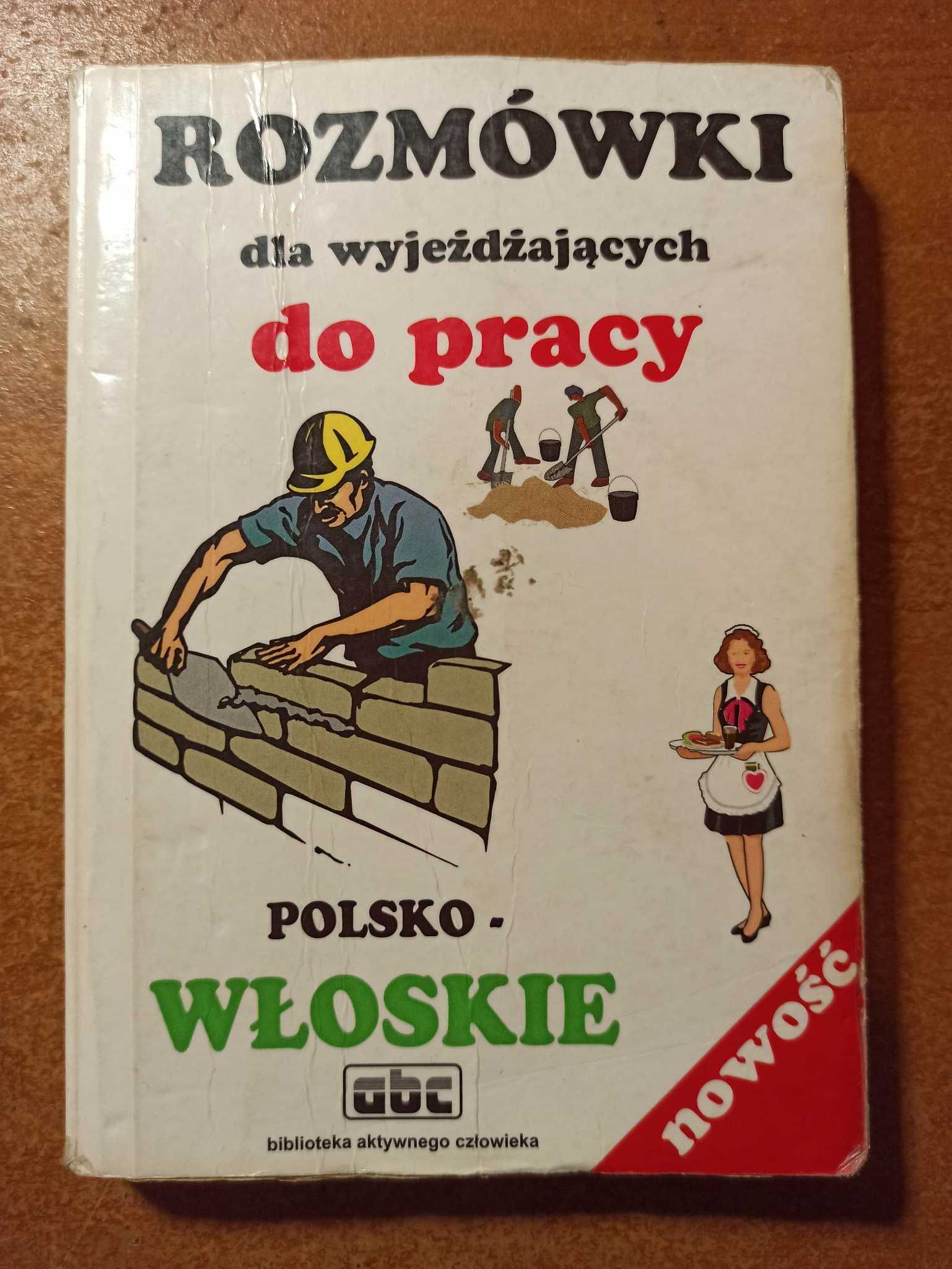 Rozmówki dla wyjeżdżających do pracy polsko-włoskie